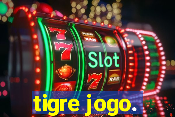 tigre jogo.