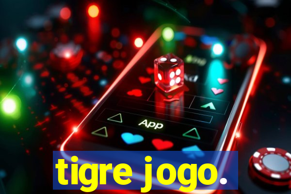 tigre jogo.