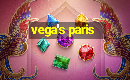 vega's paris