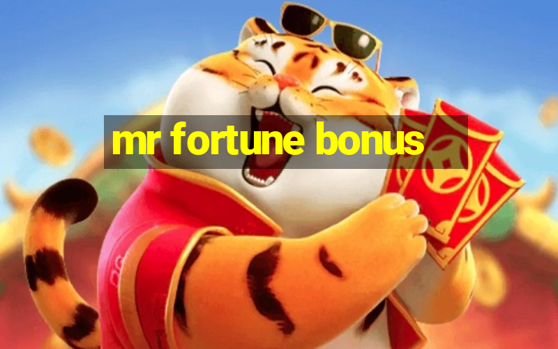 mr fortune bonus