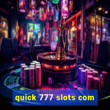 quick 777 slots com