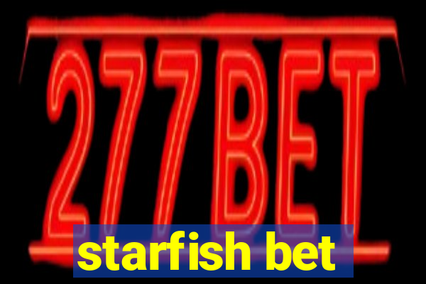 starfish bet