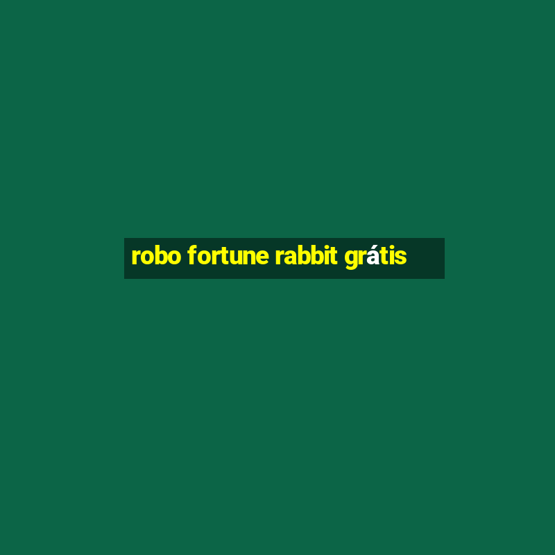 robo fortune rabbit grátis