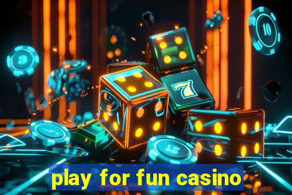 play for fun casino