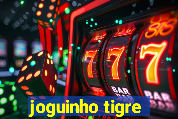 joguinho tigre