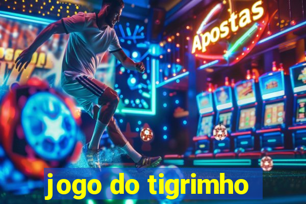 jogo do tigrimho