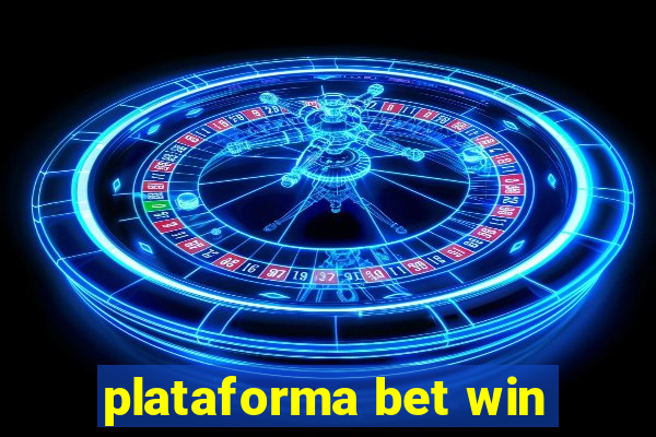 plataforma bet win