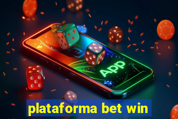 plataforma bet win