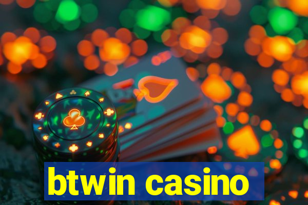 btwin casino