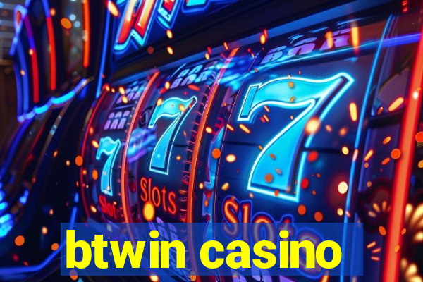 btwin casino