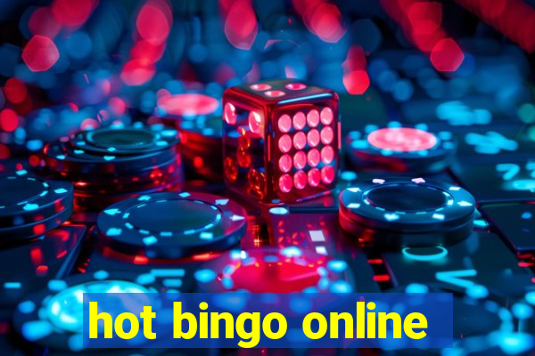 hot bingo online