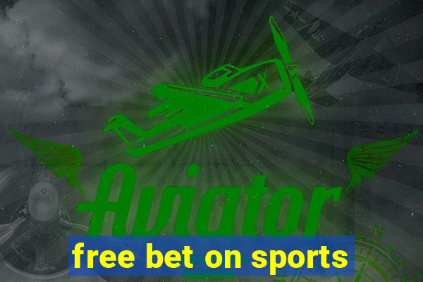 free bet on sports