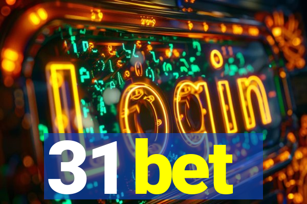 31 bet