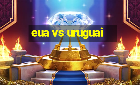 eua vs uruguai