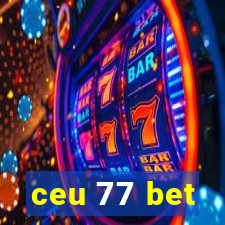 ceu 77 bet