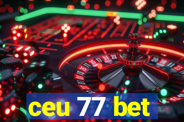 ceu 77 bet