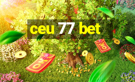 ceu 77 bet