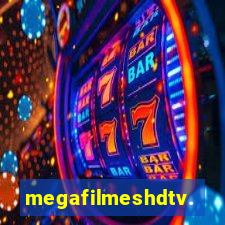 megafilmeshdtv.com