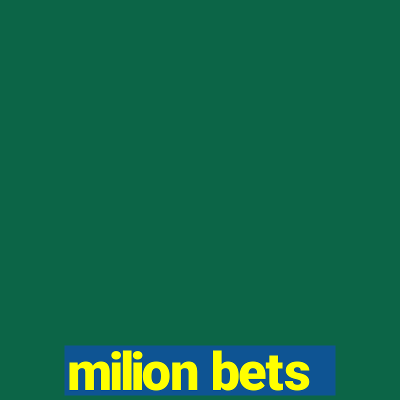 milion bets