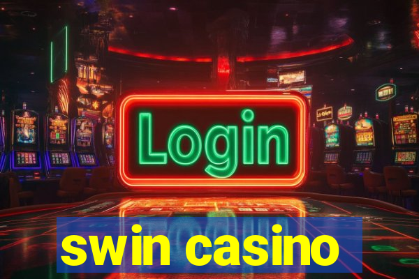 swin casino