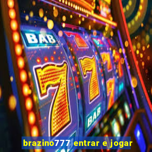 brazino777 entrar e jogar