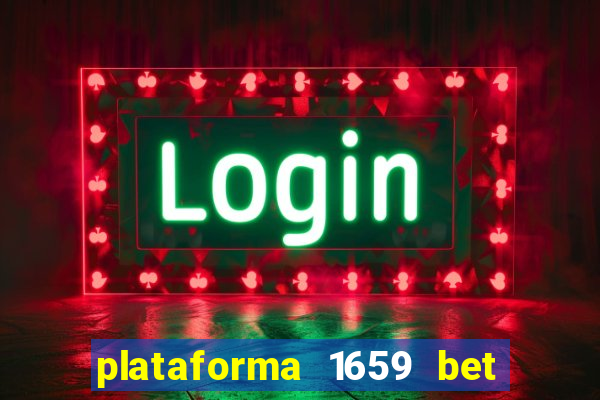 plataforma 1659 bet é confiável