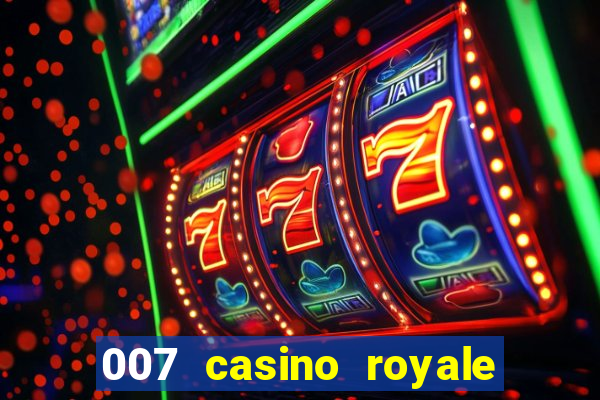 007 casino royale 2006 dublado