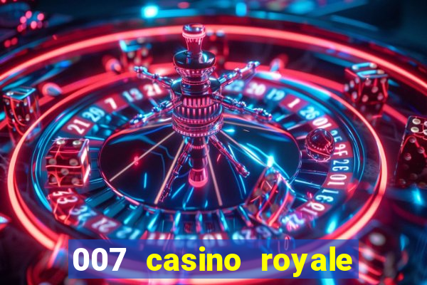 007 casino royale 2006 dublado