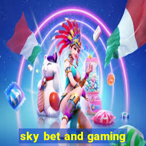 sky bet and gaming