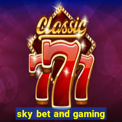 sky bet and gaming