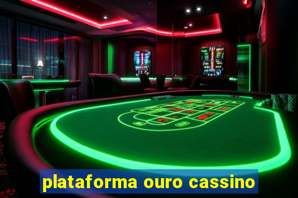 plataforma ouro cassino