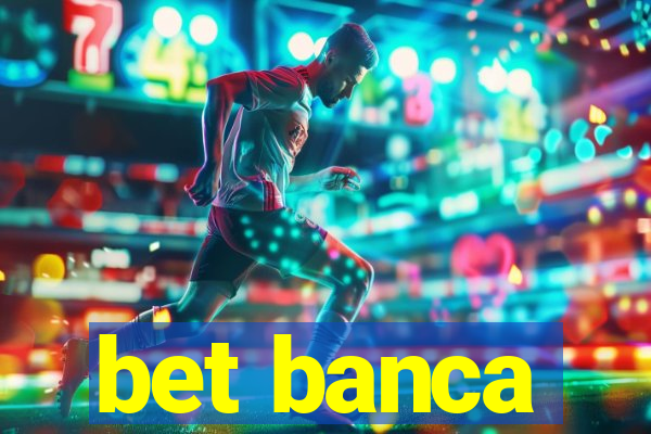 bet banca