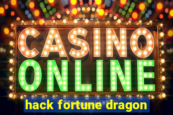 hack fortune dragon