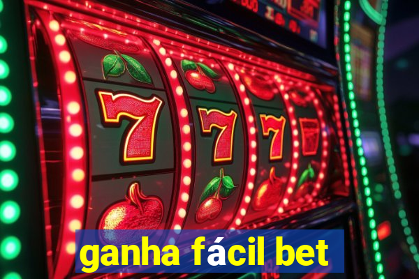 ganha fácil bet