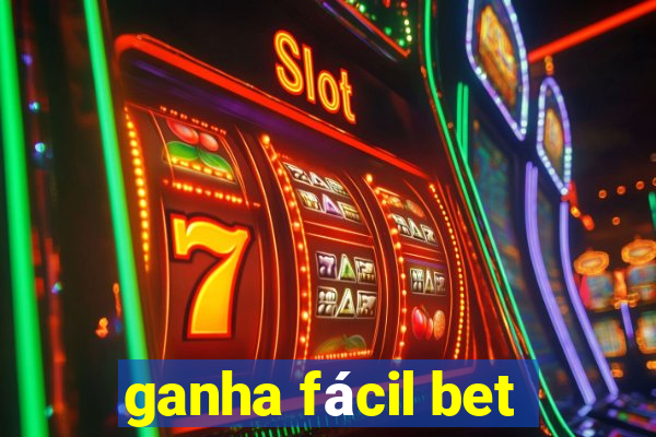 ganha fácil bet