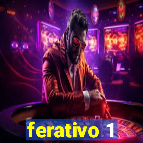 ferativo 1