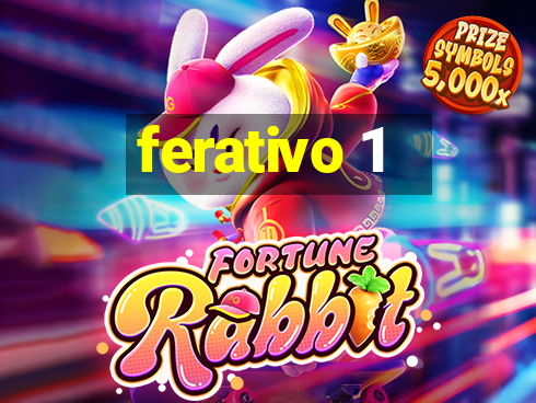 ferativo 1