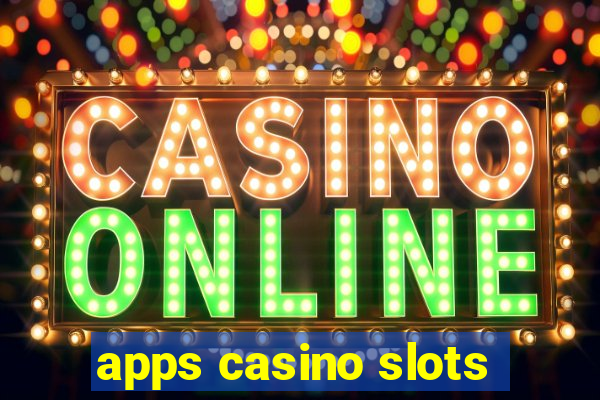 apps casino slots