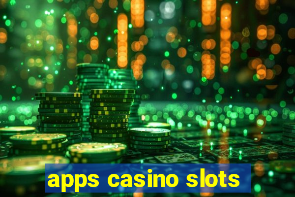 apps casino slots