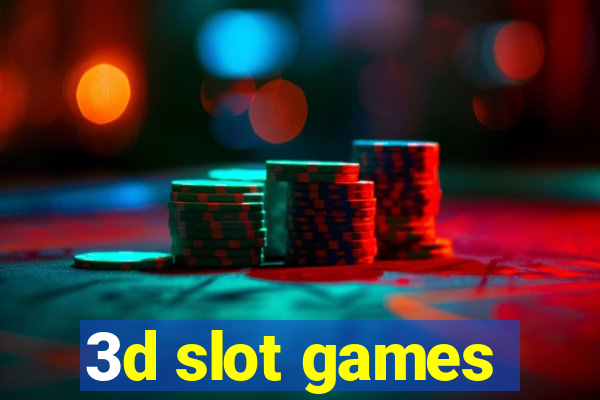 3d slot games