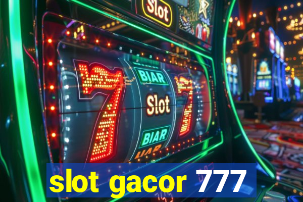 slot gacor 777