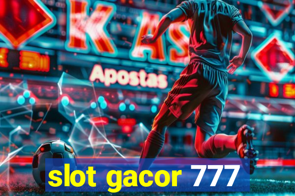 slot gacor 777