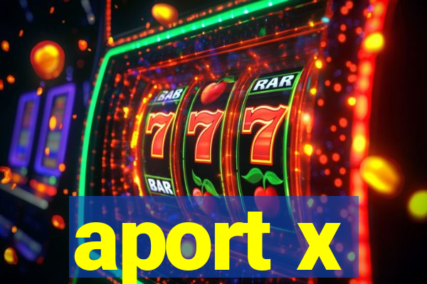 aport x