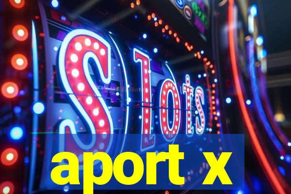 aport x