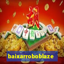 baixarroboblaze