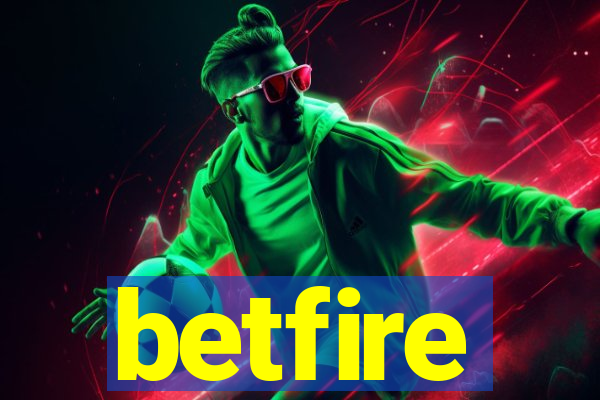 betfire