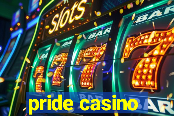 pride casino