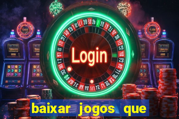 baixar jogos que ganha dinheiro no pix