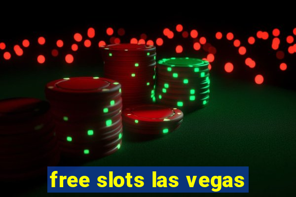 free slots las vegas