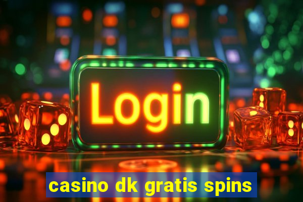 casino dk gratis spins